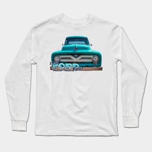 1955 Ford F100 Pickup Truck Long Sleeve T-Shirt